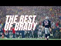 The Best Of Tom Brady | NFL Career Highlights