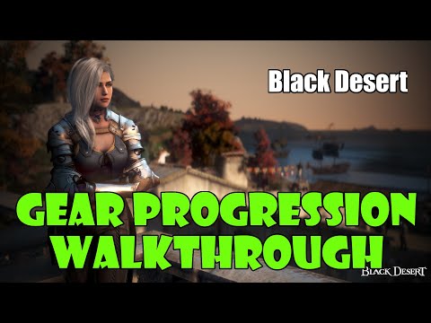 [Black Desert] Gear Progression Overview and Guide 2023/2024