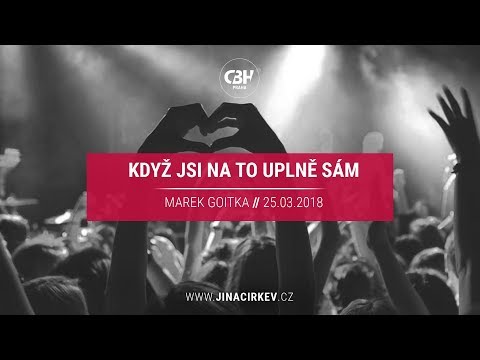 Když jsi na to úplně sám - Marek Goitka