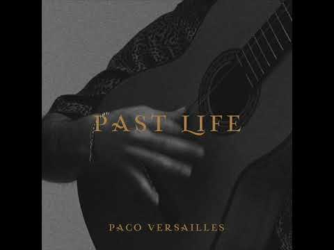 Paco Versailles - Past Life (Audio)