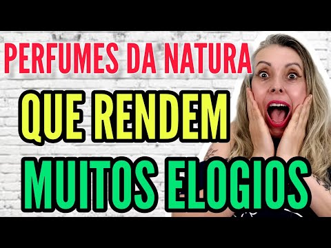 3 PERFUMES DA NATURA QUE VÃO TE RENDER OS MELHORES ELOGIOS
