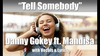 Danny Gokey  ft  Mandisa "Tell Somebody" with Vocals &amp; Lyrics