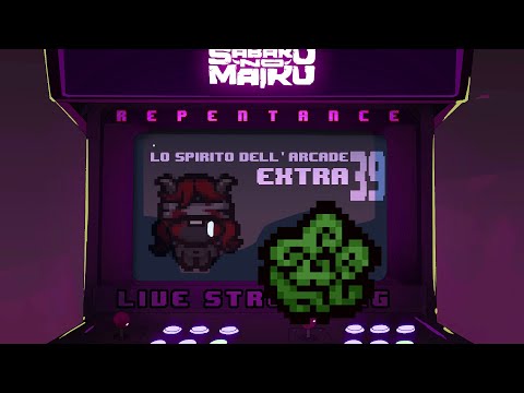 "Defocus &..." - TBoI: Repentance w/Sabaku, Spirito dell'Arcade EXTRA #39