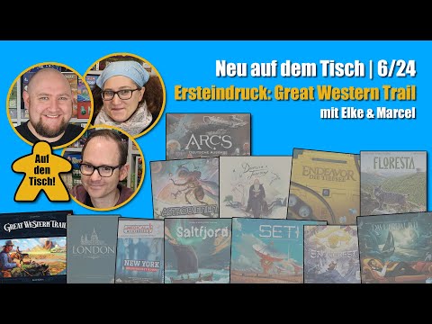 Ersteindruck: Great Western Trail | Auf den Tisch!
