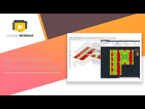 ConSteel webinar - Slab reinforcement calculation and export