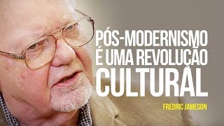 Pós-modernismo é uma revolução cultural