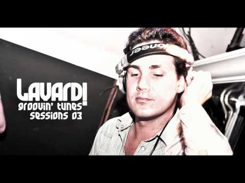 Lavardi - Groovin' Tunes Sessions 03