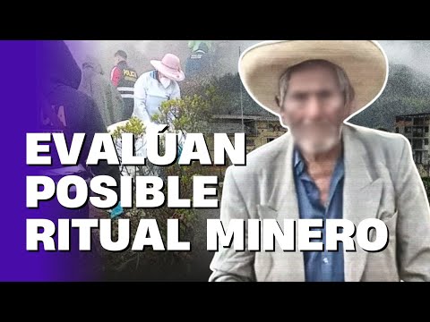 Investigan crimen ligado a minería ilegal en Santiago de Chuco