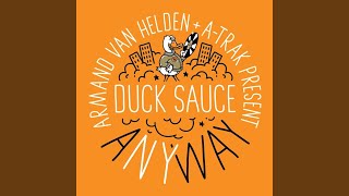 Duck Sauce - aNYway (Radio Edit)
