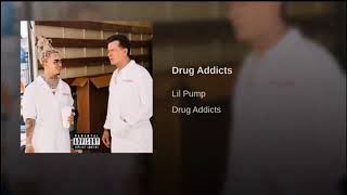 Lil Pump-Drug Addicts (official Audio)