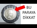 Bu Paraya Dikkat! Değeri Sizi Şaşırtacak