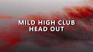 Mild High Club - Head Out [Sub. Español / Inglés]