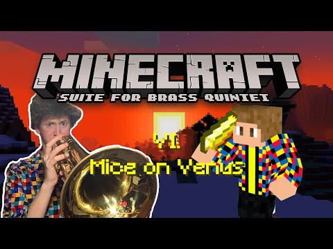Minecraft - Mice On Venus Arranged for Brass Quintet