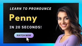 How to pronounce Penny