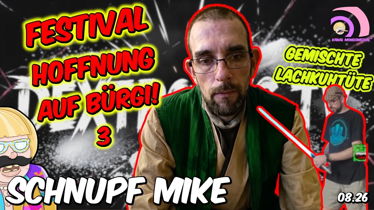 Mongotar: SCHNUPF MIKE - Technojedi kann keine Show machen auf Festival Ep3 08.26 |Kanal Mongomedial