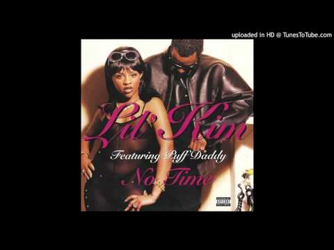 Lil' Kim - No Time [Album Version] (feat. Puff Daddy) [Explicit Version]