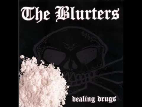 BLURTERS - Dealin' Drugs