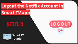 How to Sign out or Remove Netflix Account on Smart TV app