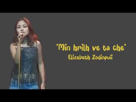 Elizabeth Zodinpuii - Min hrilh ve ta che (Audio)