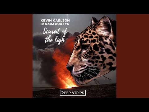 Scared Of The Light (Original Mix)