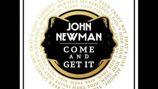 John Newman-Come And Get It (Official Audio)