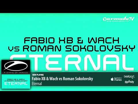 Fabio XB & Wach vs Roman Sokolovsky   Eternal (FORCES remix) [FREE DOWNLOAD]