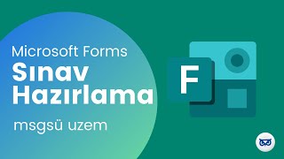 Microsoft Forms İle Sınav Nasıl Hazırlanır?