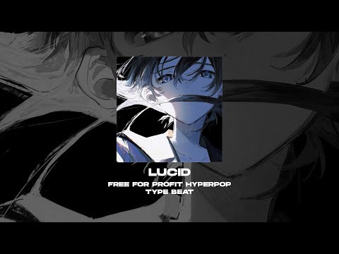 [FREE FOR PROFIT] SQWORE x 17 SEVENTEEN x TREEPSIDE x HYPERPOP TYPE BEAT - Lucid [prod. by WHAT?BOY]