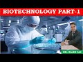 Lecture 1- Introduction | Science & Technology | BIOTECHNOLOGY | Dr. Sajid Ali
