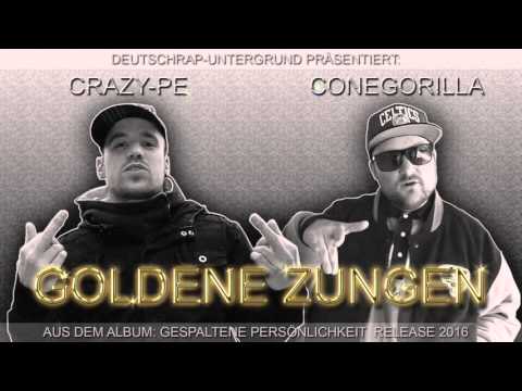 Crazy-Pe feat. ConeGorilla - Goldene Zungen (Albumpreview: Gespaltene Persönlichkeit) Release 2016