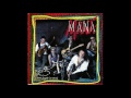 Maná - Me Vale