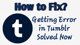 How to fix Tumblr app | Unfortunately Tumblr app has been stopped| Tumblr app problem | AllTechapple