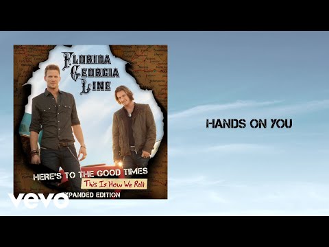 Florida Georgia Line - Hands On You (Lyric Video)