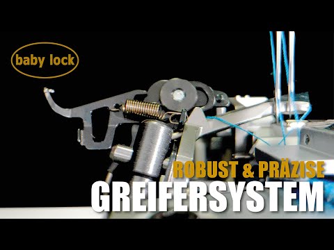 baby lock Quicktipp | bei allen Maschinen: Greifersystem - robust & präzise