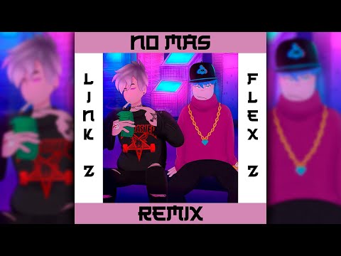 No más (Remix) ft. Flex Z