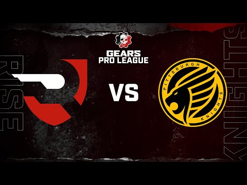 Rise vs Pittsburgh Knights | Gears Pro League | Split 1 Day 8