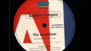 Bassline Pumpers - The Frontdoor (Original Mix)