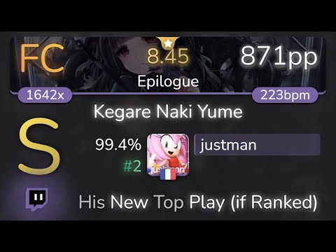 [8.45⭐Live] justman | Asriel - Kegare Naki Yume [Epilogue] 99.4% {#2 871pp FC} - osu!