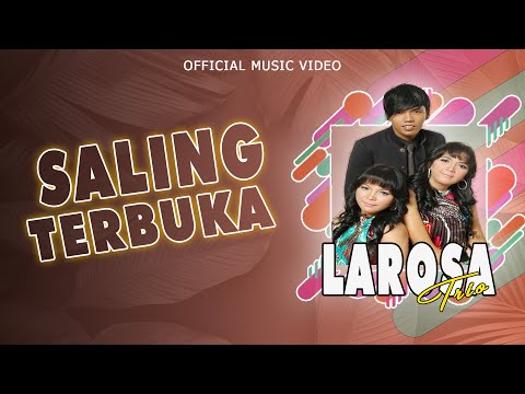 Larosa Trio - Saling Terbuka (Official Music Video)