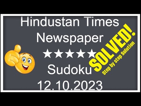 🔴 Hindustan Times 5-Star Sudoku Answer | Step-by-Step Solution | 12.10.2023 | ★★★★★