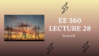 EE 360 Lecture 28 [Equivalent circuit of induction machines]