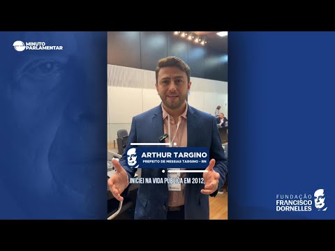 QUEM É ARTHUR TARGINO? UMA JORNADA DE SERVIÇO E RESULTADOS EM MESSIAS TARGINO!