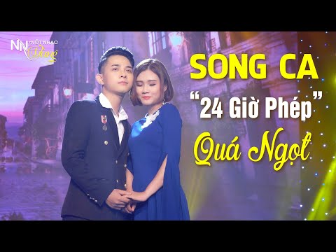 Cặp Đôi Hát Nhạc Lính "24 Giờ Phép" QUÁ NGỌT NGÀO - Song Ca Quân Bảo & Phan Diễm