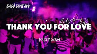 Download lagu THANK YOU FOR LOVE 🌴 - PARTY PHYTER 2025 mp3