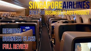 SINGAPORE AIRLINES | B787-10 REGIONAL BUSINESS CLASS | SEAT REVIEW