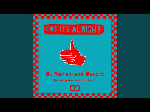 Cos Its Alright (Mr V Remix)