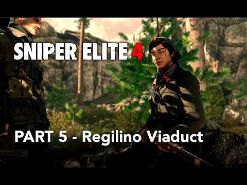 SNIPER ELITE 4 Gameplay Walkthrough (Part 5) - Regilino Viaduct | Pilot | Plane | Train
