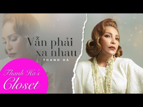 Vẫn phải xa nhau - Thanh Hà