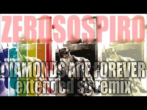 Zerosospiro - Diamonds Are Forever (extended sg remix)
