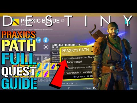 Destiny 2: "Praxic's Path" FULL Quest Guide! How To Get The Blue Dark Matter Crystal (Renegades)